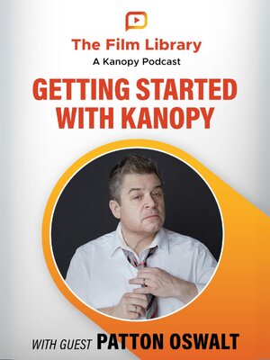 The Film Library: A Kanopy Podcast, Season 1, Episode 1 - Audiobook